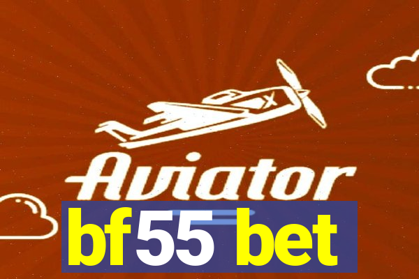 bf55 bet